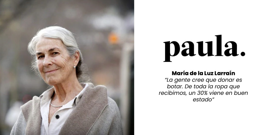 Mujeres que impactan, María de la Luz Larraín: “La gente cree que donar es botar. De toda la ropa que recibimos, un 30% viene en buen estado”